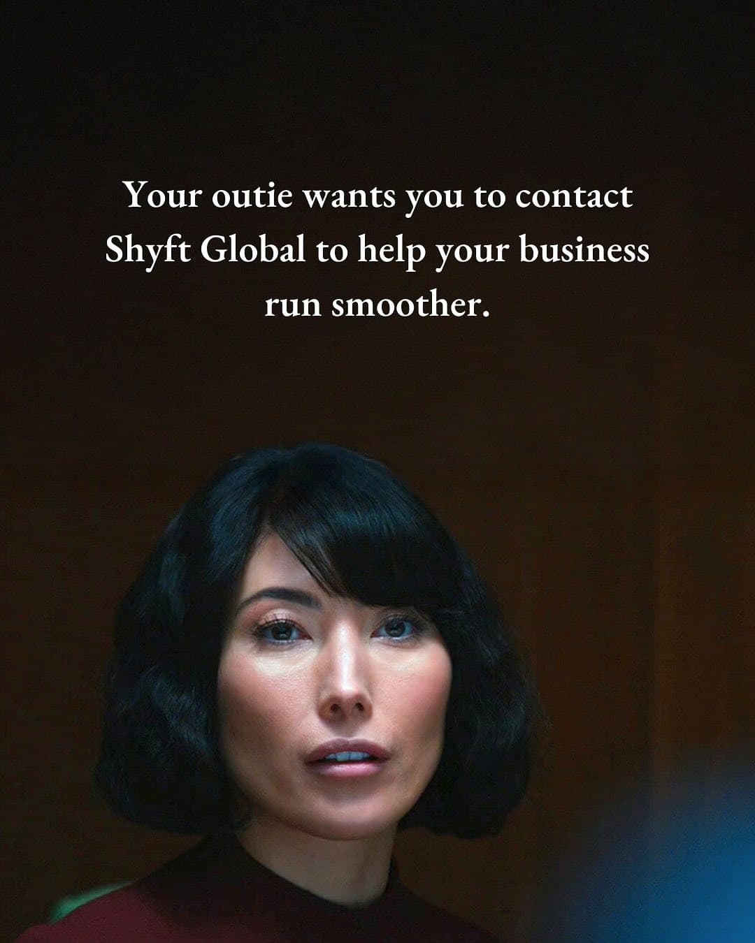 A still from Severance with the text: Your outie wants you to contact Shyft Global to help your business run smoother